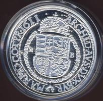 1611. Tallér Ag "II.Mátyás" modern utánveret T:PP Csak 2000db!