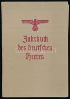 Jahrbuch des deutschen Heeres 1940. Szerk.: Major Martin. Leipzig, 1940, Verlag von Breitkopf & Härtel. Fekete-fehét képekkel. Kicsit laza vászonkötésben, jó állapotban.