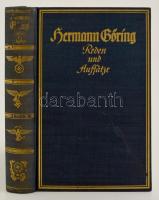 Hermann Göring. Reden und Aufsätze. Szerk.: Gritzbach, Erich. München, 1938, Zentralverlag der NSDAP. Vászonkötésben, jó állapotban.