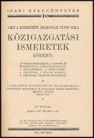 Ipari szakkönyvtár 1-2: kötet: Amit a képesített iparosnak tudni kell közigazgatási ismeretek körébő...