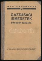 Ipari szakkönyvtár 1-2: kötet: Amit a képesített iparosnak tudni kell közigazgatási ismeretek körébő...