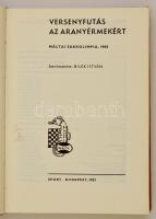 Bilek István (szerk.): Versenyfutás az aranyérmekért. Máltai sakkolimpia 1980. Bp., 1982, Sport. Kia...