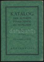 Katalog der Älteren Pinakothek zu München. München, 1922, Carl Cerber-ny. Német nyelven, fekete-fehér fotókkal illusztrált. Kiadói papírkötés./ Paperbinding, in German language.