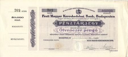 cca. 1941-44. A Pesti Magyar Kereskedelmi Bank pénztárjegye 50000P (blankó) T:II+ R!