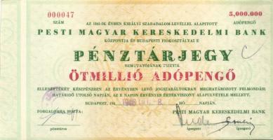 cca. 1946. A Pesti Magyar Kereskedelmi Bank pénztárjegye 5.000.000AP (blankó) szelvény nélkül T:I R!