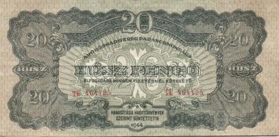 1944. "V.H." 1P T:III + 20P (2x) erősen lecsúszott elő- és hátlapi nyomatok T:II + 1000P T...