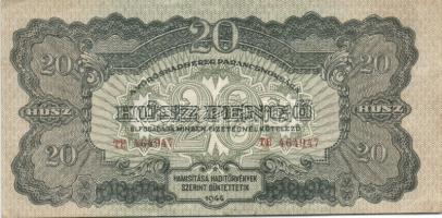 1944. "V.H." 1P T:III + 20P (2x) erősen lecsúszott elő- és hátlapi nyomatok T:II + 1000P T...