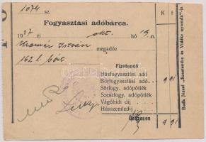 1927. Fogyasztási adóbárca 991P-ről, tintával kitöltve, Pest-Pilis-Solt-Kiskun Vármegye Szentendre felülbélyegzéssel T:III tűly.