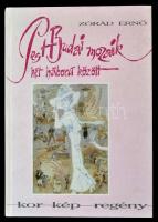 Zórád Ernő: Pest-Budai mozaik. Két háború között. Kor-kép-regény. A borító és a kötet grafikáit Zorád Ernő készítette. + Egy vándorfestő ifjúságai. 1911-1951. Dabas, 2000, Dabas Jegyzet Kft. Kiadói kartonált papírkötés