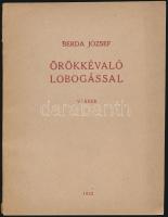 Berda József: Örökkévaló lobogással. Versek. [Újpest], 1932. Szerzői. 44 + [4] p. Első kiadás. Fűzve, kiadói papírborítékban.