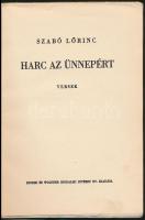 Szabó Lőrinc: Harc az ünnepért. Versek. Bp.,(1938), Singer és Wolfner Irodalmi Intézet Rt.,(Kecskemé...