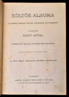 Költők albuma. Jelenkori magyar költők verseiből. Szerk.: Radó Antal. Harminczöt magyar festőművész ...