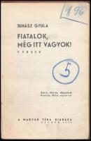 Juhász Gyula: Fiatalok, még itt vagyok! Versek. Szeged, 1935, Magyar Téka. Félvászon kötés, gerincné...