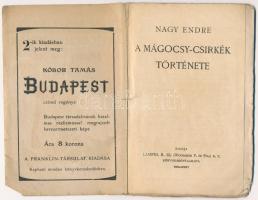 Nagy Endre: A mágocsi csirkék. Bp., Lampel. Kiadói papírkötés, megviselt állapotban + Bálint György:...