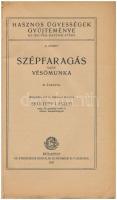 Skultéty László: Szépfaragás vagy vésőmunka. hasznos ügyességek gyűjteménye az ifjúság használatára....