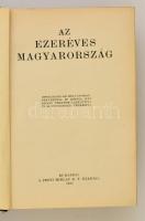 A Pesti Hírlap Könyvtára: Az ezeréves Magyarország. 1200 oldalon 1031 mélynyomású fényképpel és képp...