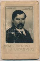 Móricz Zsigmond: A kárpáti vihar. 1915, Érdekes Újság. Kiadói papírkötés, megviselt állapotban.