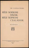 Csatkai Endre, Dr.: Régi soproni házak, régi soproni családok. Képekkel.
Sopron, 1936. Rábaközi Nyo...