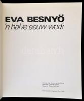 Eva Besnyő 'n halve eeuw werk. 1982, Feministische Uitgeverij Sara. + kiállítási katalógus. Kia...