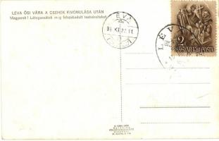 Léva, Levice; Léva ősi vára a csehek kivonulása után "Magyarok! Látogassátok meg felszabadult t...