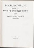 Wehli Tünde - Zentai Loránd: Biblia Pauperum és előtte a Vita et Passio Christi képei a Szépművészet...