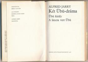 Jarry, Alfred: Két Übü-dráma. Übü király, A láncra vert Übü. Bp., 1978, Európa. Kiadói egészvászon k...