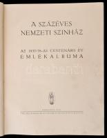 A százéves Nemzeti Színház. Az 1937/38-as centenáris év emlékalbuma. Bp. 1938, Pallas Irodalmi és Ny...