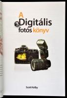 Kelby, Scott: A digitális fotó könyv 3. Bp., 2009, Perfact Kiadó. Kiadói papírkötés, jó állapotban