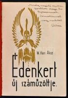 W. Hárs Alice: Édenkert új száműzöttje. Bp., é. n., szerzői. Dedikált! Papírkötésben, jó állapotban
