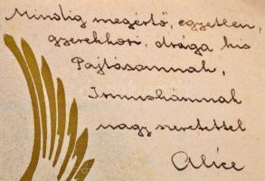 W. Hárs Alice: Édenkert új száműzöttje. Bp., é. n., szerzői. Dedikált! Papírkötésben, jó állapotban