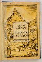 Darnay Kálmán: Bujdosó Gyöngysor. A Balaton- és Bakonymenti várak történeti regénye. Magyar Írások. ...