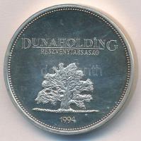 1994. Dunaholding Részvénytársaság jelzett Ag emlékérem (22,06g/0.925/30mm) T:1 (eredetileg PP)