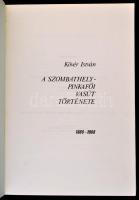 Kövér István: A Szombathely-Pinkfői vasút története. 1888-1988. Szombathely, 1989, MÁV szombathelyi ...