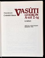 Vasúti lexikon. A-tól Z-ig. 2. kötet. Szerk.: Csárádi János. Bp.,1994, Műszaki. Kiadói műbőr-kötés
