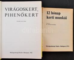 12 hónap kerti munkái, Virágoskert, pihenőkert. 2 db kertészettel kapcsolatos munka