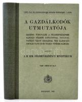 A gazdálkodók utmutatója 140 ábrával. Budapest, 1925. Modern reprint. Kartonált papírkötésben.