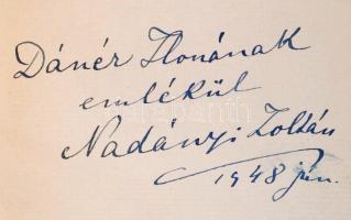 Nadányi Zoltán: Bocsáss meg. Új és válogatott versek. Bp., é. n., Dr. Vajna és Bokor. A szerző dedik...