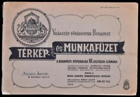 1938 Világszép fővárosunk Budapest -- Térkép és munkafüzet a budapesti népiskolák III. osztálya számára, érdekes bejegyzésekkel, tűzött papírkötésben