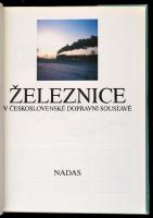 Železnice v československé dopravní soustavě. Prága, 1989. NADAS. Cseh nyelven. Kiadói egészvászon-k...