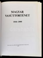 Magyar vasúttörténet. 1846-2000. Bp., 2000, MÁV. Kiadói aranyozott műbőr-kötés, sérült kötéssel, hat...