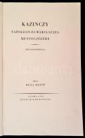 Rexa Dezső: Kazinczy Napoleon és Mária Lujza menyegzőjére. Két hasonmással. Kazinczy Ferenc: A nagys...
