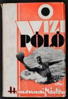 Homonnai Márton: Vizipóló, Bp., 1935, a szerző kiadása, kissé viseltes papírkötésben
