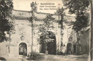 Gyulafehérvár, Alba Iulia; Felső Károly kapu katonákkal. Schäser Ferenc kiadása / Das obere Karlstor / upper castle gate (EK)