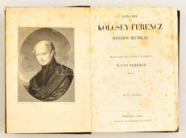 Kölcsei Kölcsey Ferenc minden munkái I-II. kötet. (Egybekötve.) Második bővített kiadás Toldy Ferenc által. Pest, 1859, Heckenast Gusztáv, (Landerer és Heckenast-ny.), 1 t.+200+214+2 p. Átkötött kopottas félvászon-kötés, foltos lapokkal.