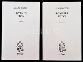 Szabó Dezső: Egyenes úton 1-2. kötet. Bp.,2003, Püski. Kiadói egészvászon-kötés, kiadói papír védőborítóban.