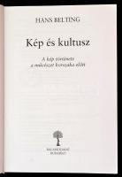 Hans Belting: Kép és kultusz. A kép története a művészet korszaka előtt. Fordította: Schulz Katalin,...