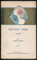 Abonyi Andor: Nap-nap után. Versek. Nagykanizsa, 1910, Zala Hírlapkiadó és Nyomda Rt., 72 p. Kiadói szecessziós aranyozott, illusztrált papírkötés, a hátsó borítón szakadással, a könyvtest kis helyen elvált a borítótól, egyébként jó állapotban. Felvágatlan lapokkal. Egyetlen kiadás.  Abonyi Andor (1887-1915) zsidó származású ügyvéd, költő.