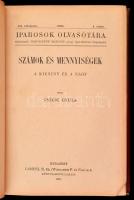 Iparosok olvasótára IX. (x2), X.,XX. kötet. Összesen 4 kötet. Szerk.: Mártonfy Márton. Bp.,1903-1914...
