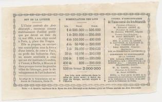 Franciaország 1882. "Union Centrale des Arts Décoratifs" sorsjegy 1Fr érétkben T:II-,III t...