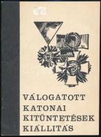 1942, 1972 2 db kiadvány: Műszaki erődharc 2. füzet + Válogatott katonai kitüntetések kiállítás